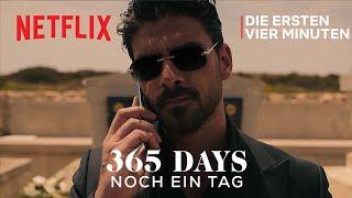 365 Days – Noch ein Tag  Die ersten vier Minuten  Netflix