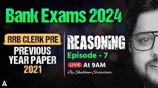 Banking Exam 2024  RRB Clerk Prelims Reasoning Previous Year Paper by Shubham Srivastava