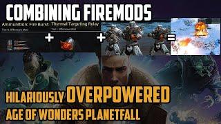Combining Fire Mods is Hilariously Overpowered in Age of Wonders Planetfall