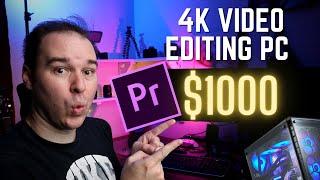 Amazing 4K Video Editing PC Build Under $1000 For Adobe Premiere Pro 2020  Ryzen PC Parts Guide