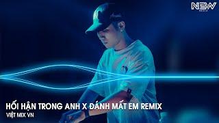 Hối Hận Trong Anh ft Đánh Mất Em RemixHUY PT - Vì Cuộc Đời Này Chỉ Có Em Yêu Anh Chân Thành Tiktok