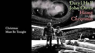 Daryl Hall & John Oates - Christmas Must Be Tonight Official Audio