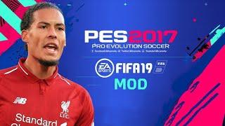 PES 2017  FIFA 19 Mod Gameplay Theme Turfs Faces PCHD