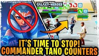 ITS TIME TO STOP COMMANDER TANO How to Counter Commander Tano with Every Galactic Legend in SWGoH