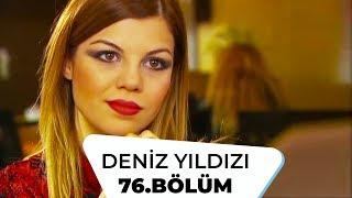 Deniz Yıldızı 76. Bölüm - 1. Sezon