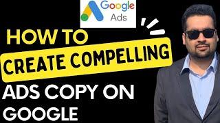  Mastering Google Ads  Crafting Compelling Ad Copy That Converts  Learn How Now