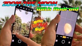 Wow  Zoom The Moon With Phone