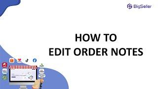 How to Edit Order Notes