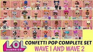 LOL SURPRISE CONFETTI POP COMPLETE SET  Wave 1 and Wave 2