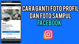 Cara Mengganti Foto Profil dan Foto Sampul Facebook - Trik Facebook 2023