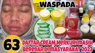 63 Daftar Cream Wajah Bermerkuri Yang Masih Beredar Di Masyarakat  Masih Banyak Yang pakai‼️