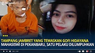 Tampang Jambret yang Tewaskan Gofi Hidayana Mahasiswi di Pekanbaru Satu Pelaku Dilumpuhkan