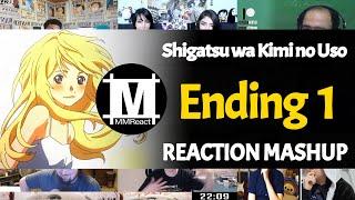 Shigatsu wa Kimi no Uso Ending 1  Reaction Mashup