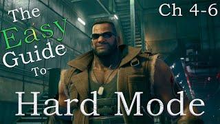 Final Fantasy VII Remake the EASY Guide to Hard Mode Ch 4-6