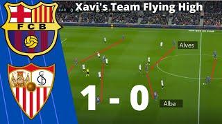 Barcelona vs Sevilla Tactical Analysis - How Xavis Team Beat Sevilla