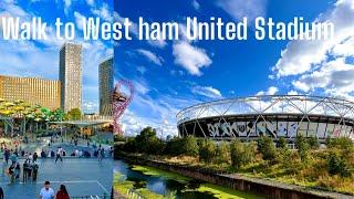 Walking Tour from London Stratford Station to West Ham United Stadium  2023  4k