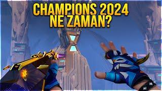 CHAMPIONS 2024 NE ZAMAN? GÜNCELLEME ERTELENDİ VALORANT