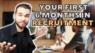 What Its Like Being a Recruiter ? Your 6 first months plan as a Recruitment Consultant