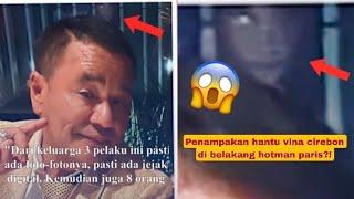 PENAMPAKAN HANTU MIRIP VINA CIREBON DI BELAKANG HOTMAN PARIS? #TEROR