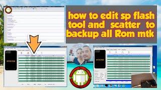 how to edit sp flash tool can backup stock rom edit scatter and how to backup oppo a1k  and all mtk