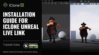 Installation Guide for iClone Unreal Live Link  iClone 8 Tutorial