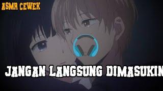 ASMR ‼️Jgn lgsun di m45u khin ya