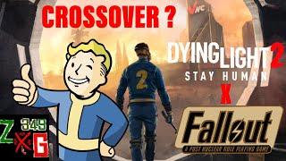 Dying Light 2 Fallout Crossover Event ?