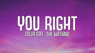 Doja Cat The Weeknd - You Right Lyrics