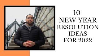 10 New Year resolution Ideas for 2022