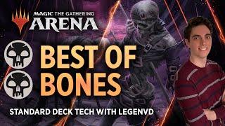 Best of Bones - Rotation Ready  Standard Deck Tech with LegenVD  MTG Arena