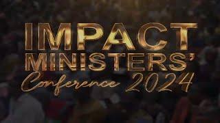 IMPACT Ministers Conference June 2024 Highlights