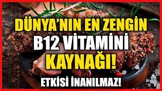 B12 Vitamini Depolarını Anında Dolduran Mucize Besin