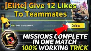 Elite Give 12 likes to teammates Bgmi Week7 missions 