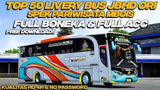 TOP 50 LIVERY BUS JBHD ORI FULL BONEKA & FULL ACC UPDATE TERBARU KUALITAS HD 4K  BUSSID