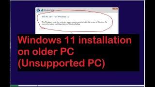 How to Bypass CPU RAM TPM while installing Windows 11   Windows 11 installation on Older PC