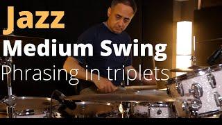 Jazz Medium Swing - Phrasing in Triplets NOT A TUTORIAL