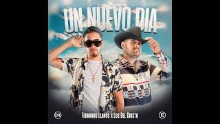 Un Nuevo Dia - Fernando Llanos x Los Del Cristo  Official Video