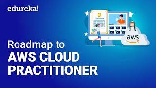 AWS Cloud Practitioner  AWS Certified Cloud Practitioner - Full Course  AWS Training  Edureka