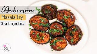 Aubergine Masala Fry by Suriyas Kitchen