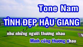 Karaoke Tình Đẹp Hậu Giang Tone Nam