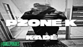 #SSG Kadé - Pzone K Prod. Chee