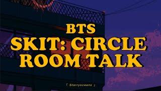 BTS - Skit Circle Room Talk│Sub español + Hangul + Rom