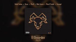 Daddy Yankee Ozuna Plan B Myke Towers Wisin & Yandel Arcangel - El Desorden Remix