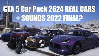 GTA 5 Car Pack 2624 REAL CARS + SOUNDS 1.0.2802... 1.64 FINAL?