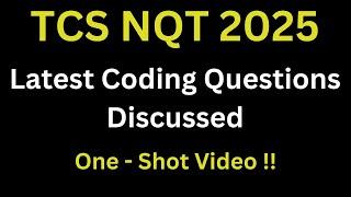  One Shot  TCS NQT Previous Year Coding Questions  TCS NQT Preparation 2025