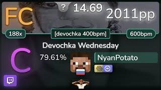  14.7⭐ NyanPotato  Lizogub - Devochka Wednesday devochka 400bpm +HDDT 79.61% 2011pp FC - osu