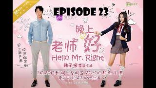 Hello Mr. Right Episode 23