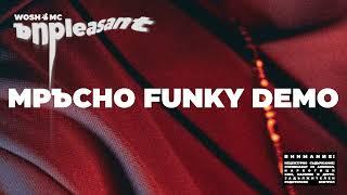 WOSH MC - МРЪСНО FUNKY ДЕМО  MRUSNO FUNKY DEMO