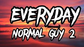 Everyday Normal Guy 2- Jon LajoieLyrics