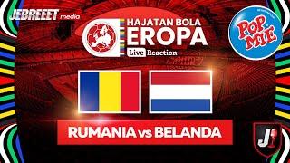 RUMANIA VS BELANDA - 16 BESAR HAJATAN BOLA EROPA 2024 - LIVE REACTION